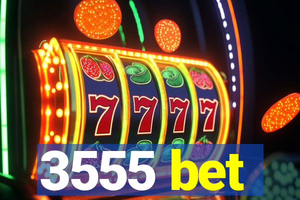 3555 bet